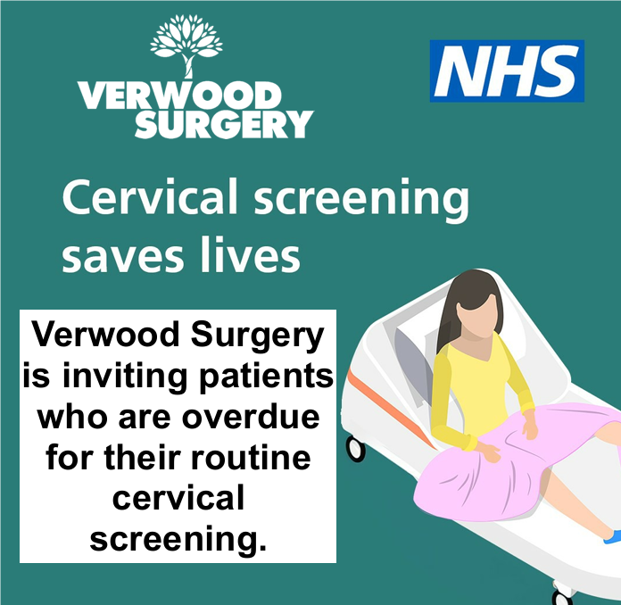 The Verwood Surgery and NHS logos and the words Cervical screening saves lives.  Verwood surgery is inviting patients who are overdue for their routine cervical screening.